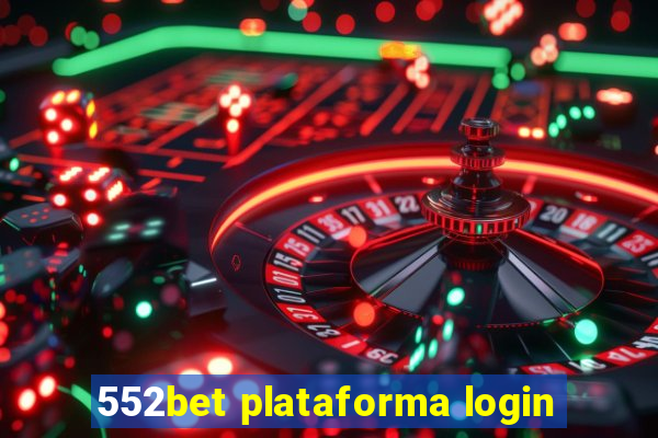 552bet plataforma login